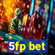 5fp bet